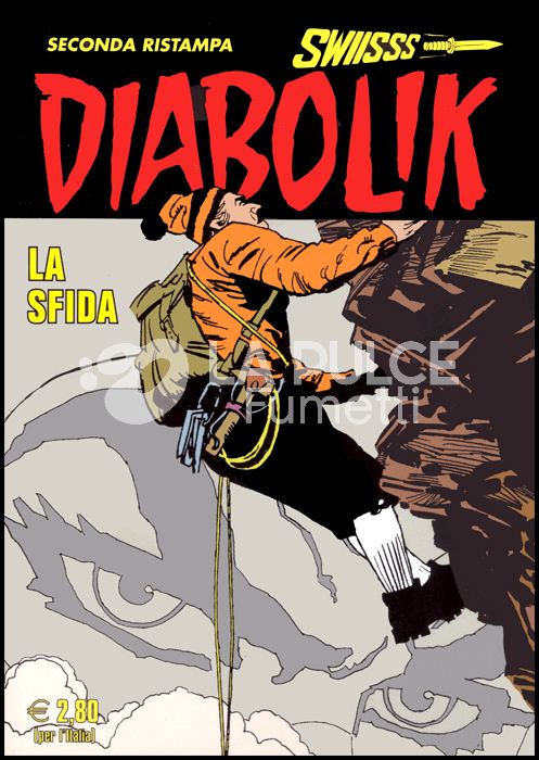 DIABOLIK SWIISSS # 316: LA SFIDA