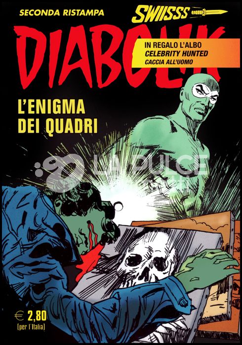 DIABOLIK SWIISSS # 310: L'ENIGMA DEI QUADRI + ALBO CELEBRITY HUNTED - CACCIA ALL'UOMO