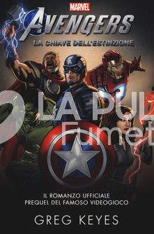 AVENGERS: LA CHIAVE DELL'ESTINZIONE - IL ROMANZO PREQUEL DEL GIOCO MARVEL