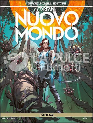 ORFANI 25/34 - NUOVO MONDO 1/12 COMPLETA NUOVI