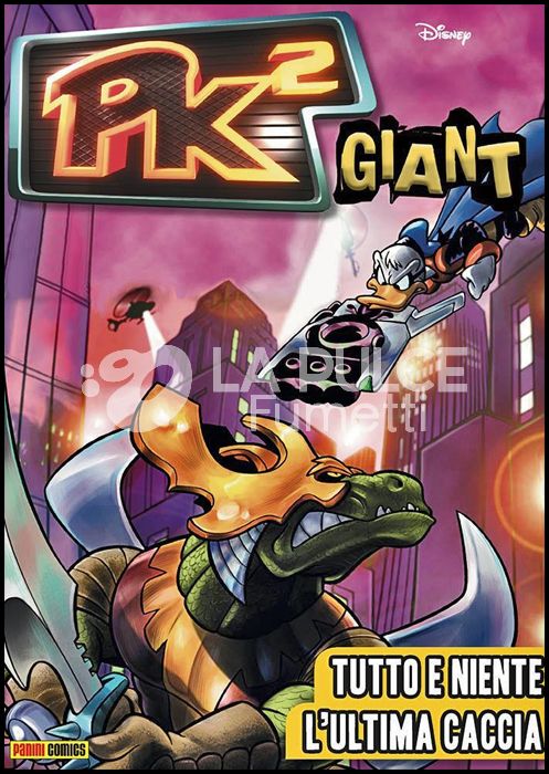PK GIANT - 3K EDITION # 55 - PK² GIANT 7: TUTTO E NIENTE - L'ULTIMA CACCIA