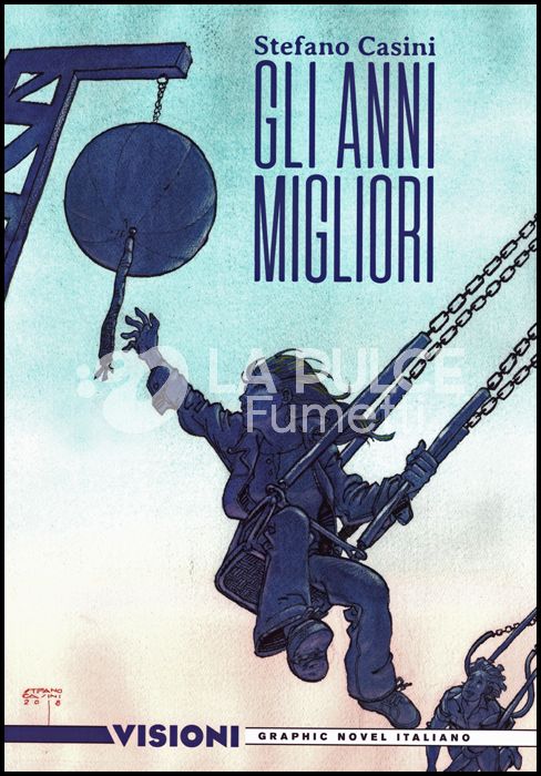 VISIONI - GRAPHIC NOVEL ITALIANO # 25 - GLI ANNI MIGLIORI