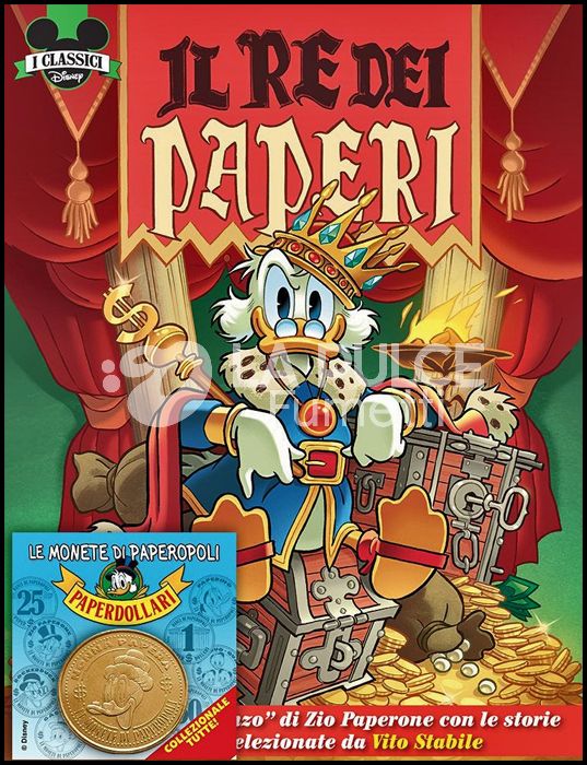 I CLASSICI DISNEY # 521 - SERIE 3 11 - IL RE DEI PAPERI - OPERAZIONE PAPERDOLLARI 2021 - NO MONETA NONNA PAPERA