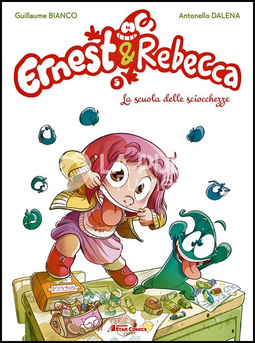 STAR LOLLIPOP # 10 - ERNEST & REBECCA 5: LA SCUOLA DELLE SCIOCCHEZZE
