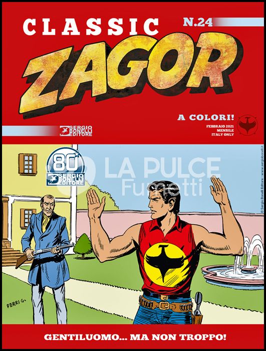 ZAGOR CLASSIC # 24: GENTILUOMO... MA NON TROPPO!