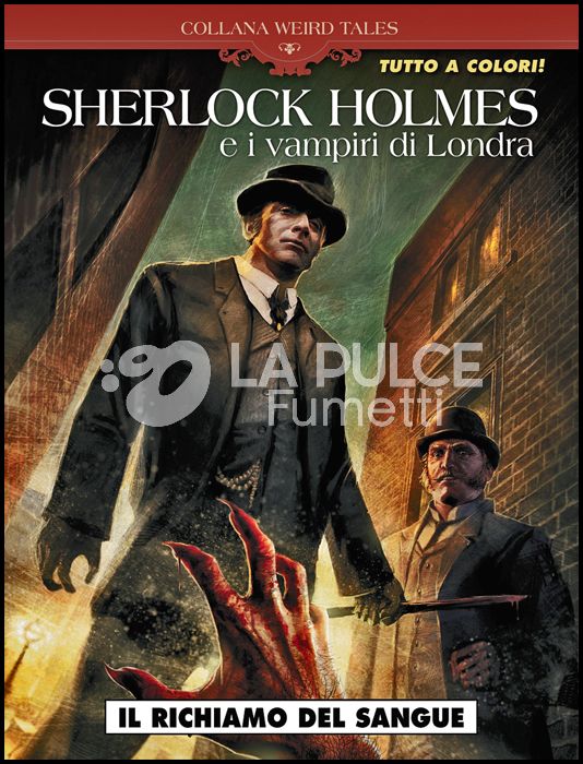 COSMO SERIE BLU # 102 - COLLANA WEIRD TALES 41 - SHERLOCK HOLMES E I VAMPIRI DI LONDRA: IL RICHIAMO DEL SANGUE