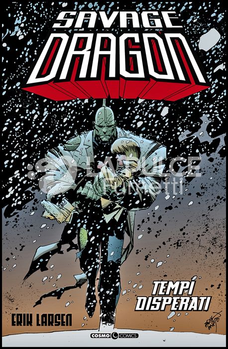 COSMO COMICS SAVAGE DRAGON - SAVAGE DRAGON # 14: TEMPI DISPERATI