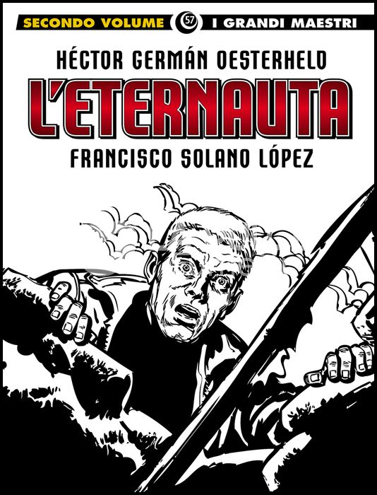 GLI ALBI DELLA COSMO # 64 - I GRANDI MAESTRI 57 - L'ETERNAUTA 2