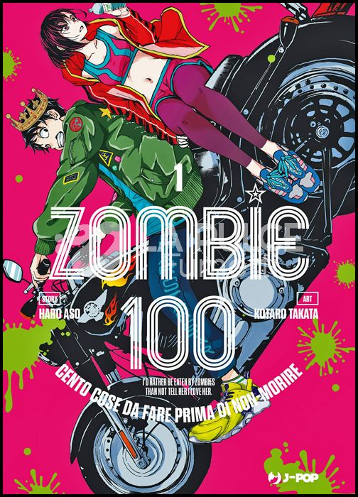 ZOMBIE 100 - CENTO COSE DA FARE PRIMA DI NON-MORIRE # 1