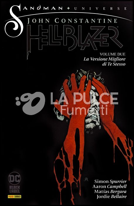 SANDMAN UNIVERSE COLLECTION BLACK LABEL - JOHN CONSTANTINE HELLBLAZER # 2: LA VERSIONE MIGLIORE DI TE STESSO