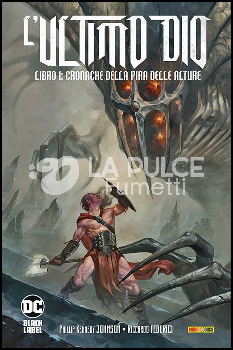 DC BLACK LABEL COMPLETE COLLECTION INEDITO - L'ULTIMO DIO #     1: CRONACHE DELLA PIRA DELLE ALTURE