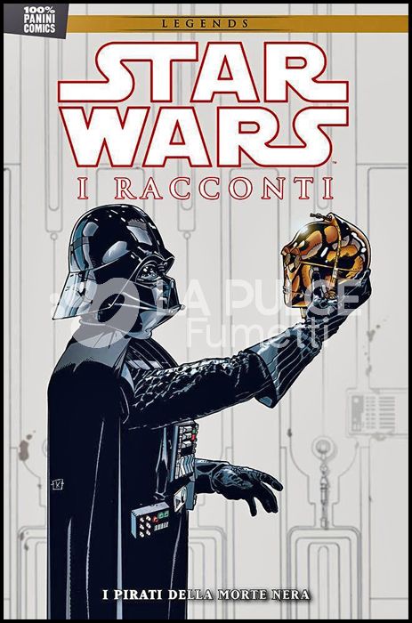 100% PANINI COMICS - STAR WARS - I RACCONTI # 2: I PIRATI DELLA MORTE NERA - LEGENDS