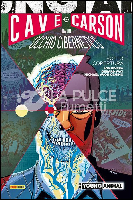 DC YOUNG ANIMAL COLLECTION - CAVE CARSON HA UN OCCHIO CIBERNETICO: SOTTO COPERTURA