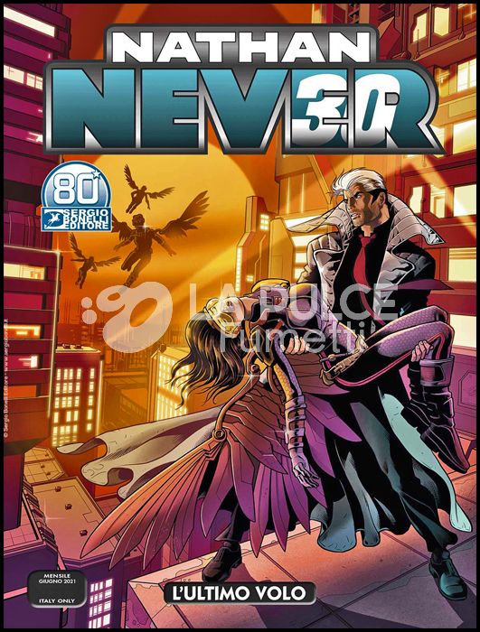 NATHAN NEVER # 361: L'ULTIMO VOLO - 30 ANNI! IN REGALO L'ALBO CON LE COPERTINE PIÙ AMATE!