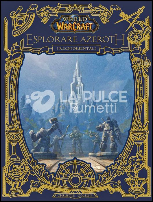 WORLD OF WARCRAFT - ESPLORARE AZEROTH: I REGNI ORIENTALI