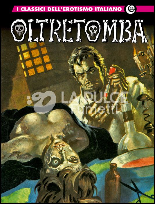 COSMO SERIE GIALLA # 107 - I CLASSICI DELL'EROTISMO ITALIANO 11 - OLTRETOMBA 1