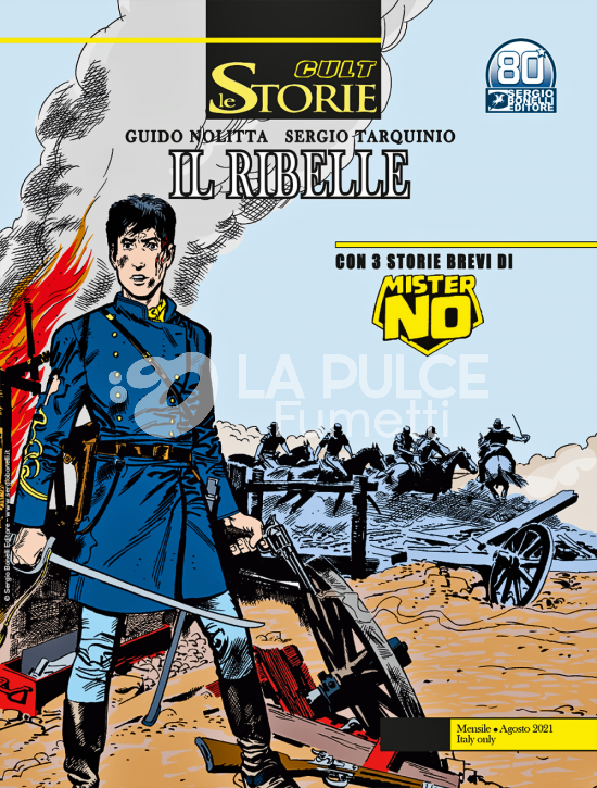 LE STORIE BONELLI - CULT #   106: IL RIBELLE