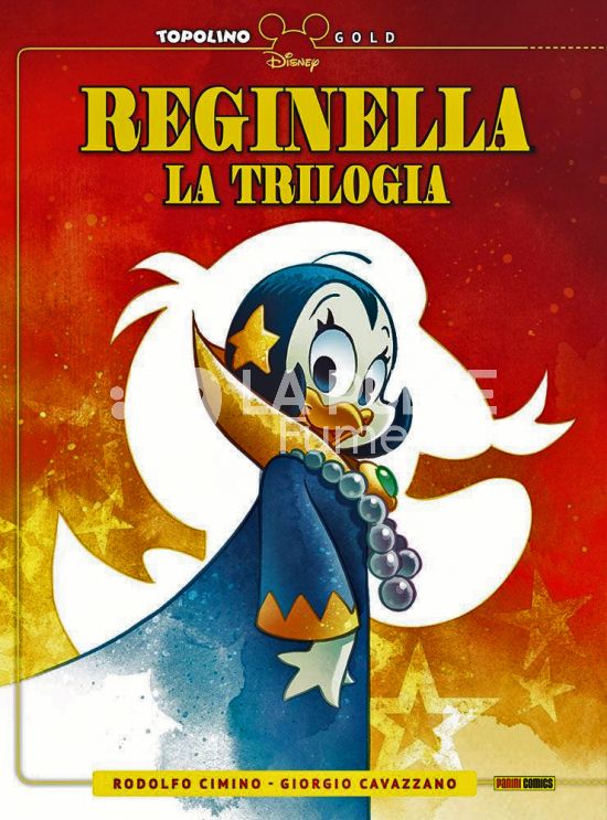 TOPOLINO GOLD # 4 - REGINELLA - LA TRILOGIA + AUTOGRAFO GIORGIO CAVAZZANO