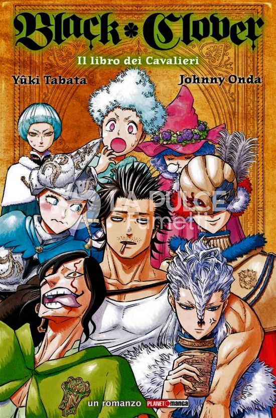 BLACK CLOVER - IL LIBRO DEI CAVALIERI - NOVEL