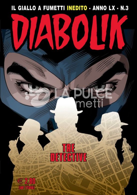 DIABOLIK ORIGINALE ANNO 60 #     3: TRE DETECTIVE