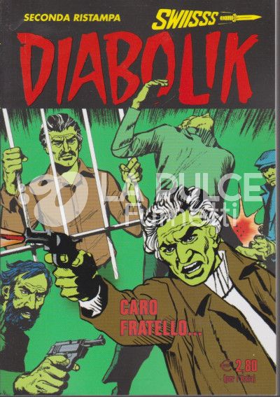 DIABOLIK SWIISSS # 320: CARO FRATELLO...