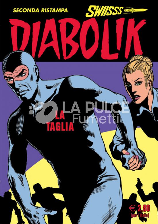 DIABOLIK SWIISSS # 325:LA TAGLIA