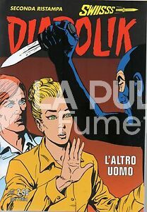 DIABOLIK SWIISSS # 258 : L'ALTRO UOMO