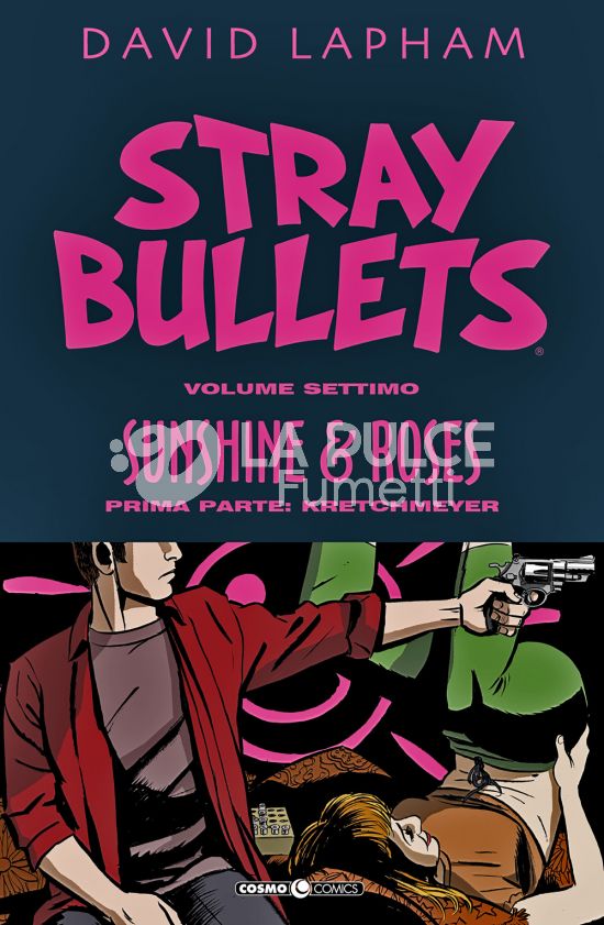 COSMO COMICS # 125 - STRAY BULLETS 7 - SUNSHINE & ROSES 1: KRETCHMEYER