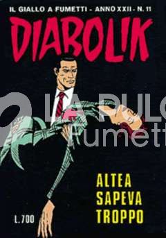 DIABOLIK ORIGINALE ANNO 22 #    11: ALTEA SAPEVA TROPPO