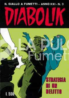 DIABOLIK ORIGINALE ANNO 21 #     3: STRATEGIA DI UN DELITTO