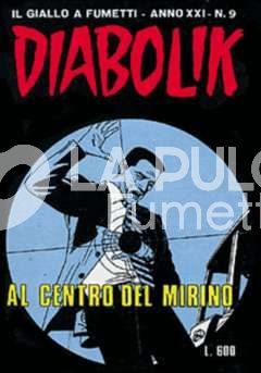 DIABOLIK ORIGINALE ANNO 21 #     9: AL CENTRO DEL MIRINO