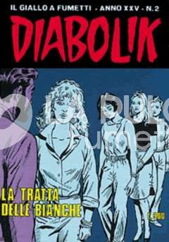 DIABOLIK ORIGINALE ANNO 25 #     2: LA TRATTA DELLE BIANCHE