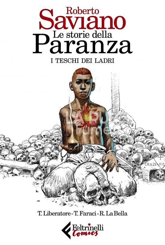 ROBERTO SAVIANO - LE STORIE DELLA PARANZA # 1: I TESCHI DEI LADRI