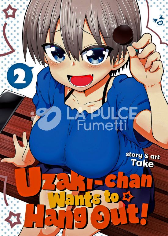 UP # 208 - UZAKI-CHAN WANTS TO HANG OUT! 2