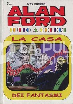 ALAN FORD TUTTO A COLORI #     4: LA CASA DEI FANTASMI