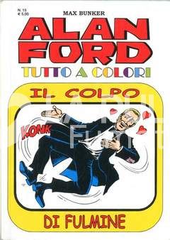 ALAN FORD TUTTO A COLORI # 15: IL COLPO DI FULMINE