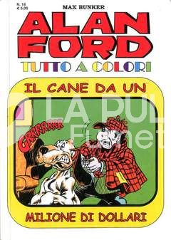 ALAN FORD TUTTO A COLORI # 18: IL CANE DA UN MILIONE DI DOLLARI