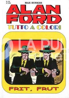 ALAN FORD TUTTO A COLORI # 20: FRIT, FRUT