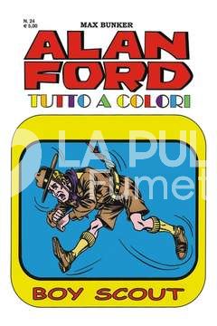 ALAN FORD TUTTO A COLORI # 24: BOY SCOUT
