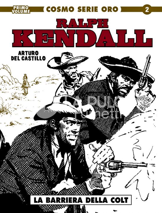 COSMO SERIE ORO # 2 - IL GRANDE WESTERN 2 - RALPH KENDALL 1: LA BARRIERA DELLA COLT