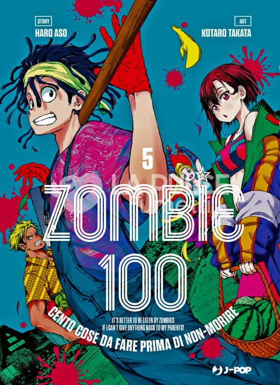 ZOMBIE 100 - CENTO COSE DA FARE PRIMA DI NON-MORIRE # 5