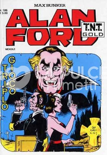 ALAN FORD TNT GOLD # 186: TRIPLO GIOCO