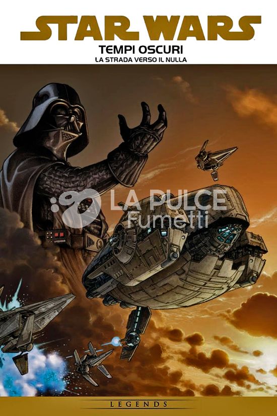 STAR WARS EPIC # 4 - TEMPI OSCURI 1: LA STRADA VERSO IL NULLA - LEGENDS