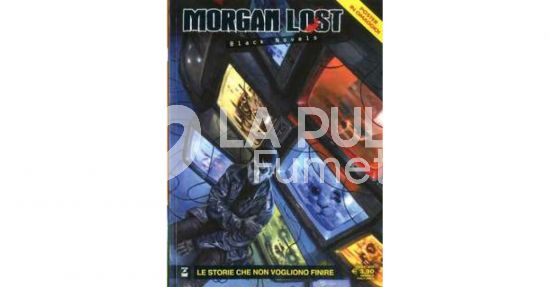 MORGAN LOST # 42 - BLACK NOVELS 6: LE STORIE CHE NON VOGLIONO FINIRE + POSTER