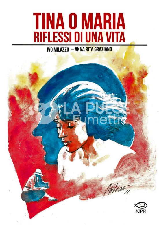 COLLANA IVO MILAZZO # 7 - TINA O MARIA - RIFLESSI DI UNA VITA
