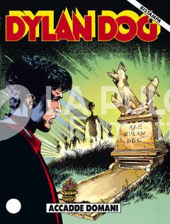 DYLAN DOG 1A RISTAMPA #    40: ACCADDE DOMANI