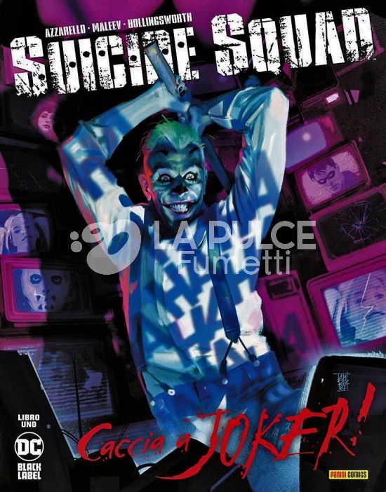 DC BLACK LABEL - SUICIDE SQUAD: CACCIA A JOKER! # 1