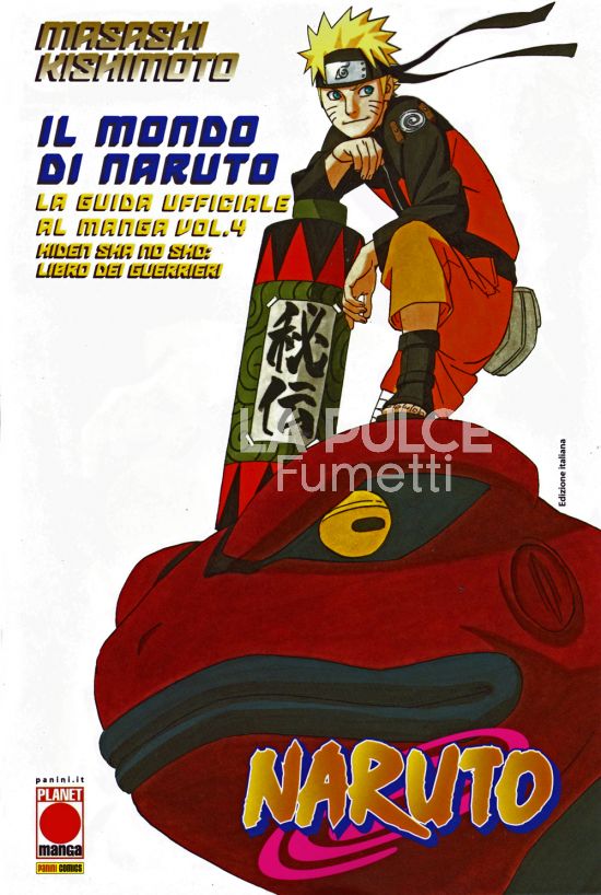 MANGA STORIE NUOVA SERIE # 44 - IL MONDO DI NARUTO - LA GUIDA UFFICIALE AL MANGA 4: IL LIBRO DEI GUERRIERI - 1A RISTAMPA