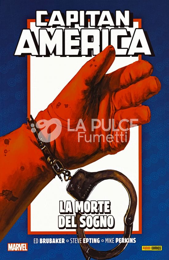 CAPITAN AMERICA - ED BRUBAKER COLLECTION ANNIVERSARY # 6: LA MORTE DEL SOGNO