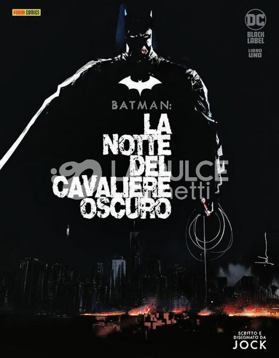 DC BLACK LABEL - BATMAN: LA NOTTE DEL CAVALIERE OSCURO # 1
